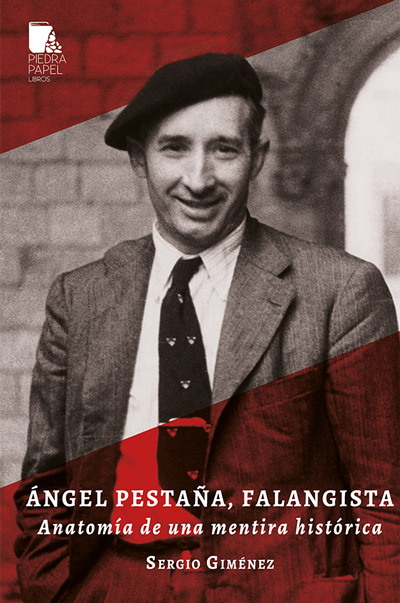 Ángel Pestaña, falangista - Sergio Giménez