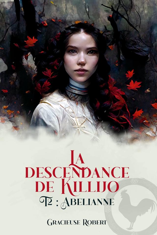 Roman : La descendance de Killijo - Tome 2 : Abelianne