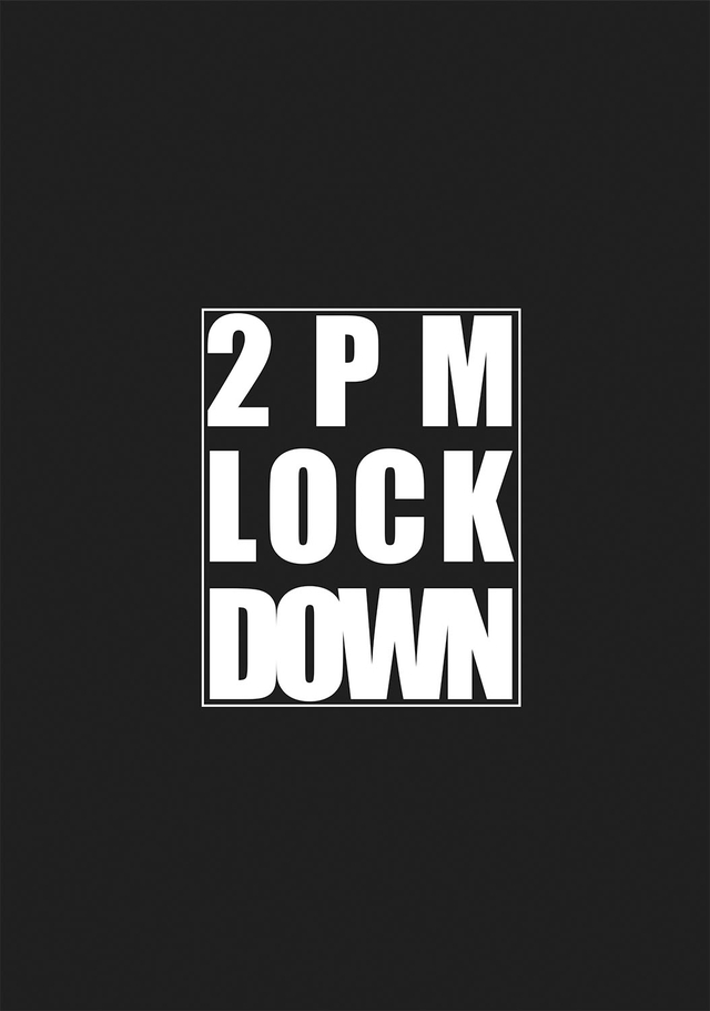 2PM Lockdown - by Amit Lennon