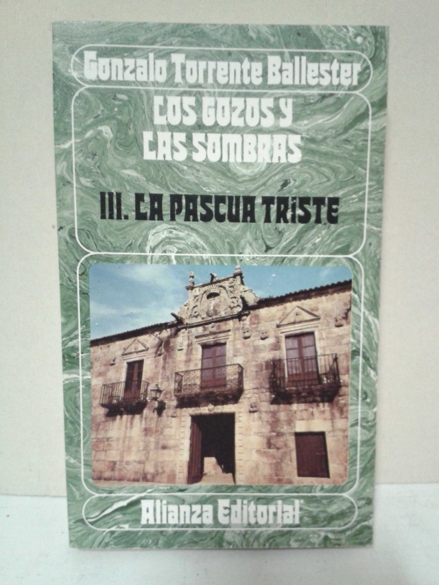 Los gozos y las sombras III.: La Pascua triste - Gonzalo Torrente Ballester