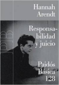 Responsabilidad y juicio - Hannah Arendt