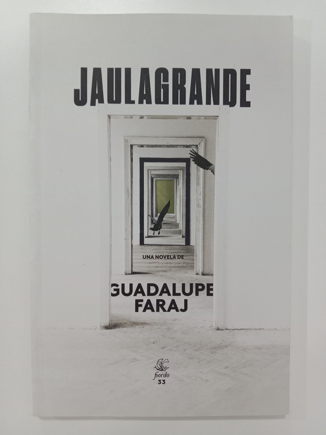 Jaulagrande - Guadalupe Faraj