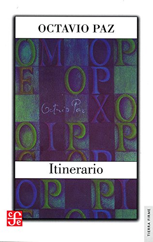 Itinerario - Octavio Paz