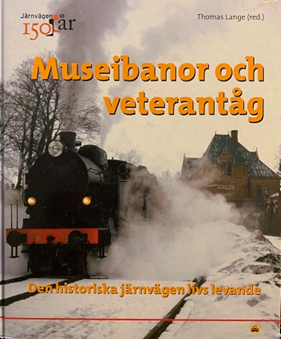 MUSEIBANOR OCH VETERANTÅG
