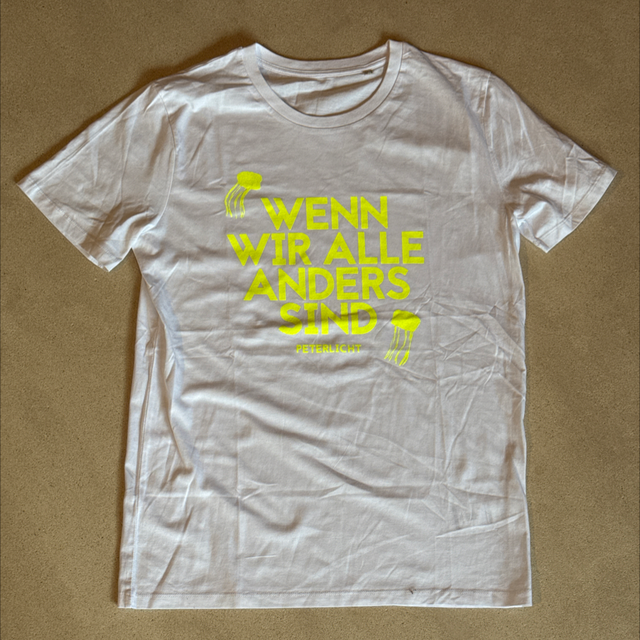 WENN WIR ALLE ANDERS SIND - T-Shirt