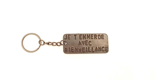 Porte-clés artisanal - JE T'EMMERDE AVEC BIENVEILLANCE 