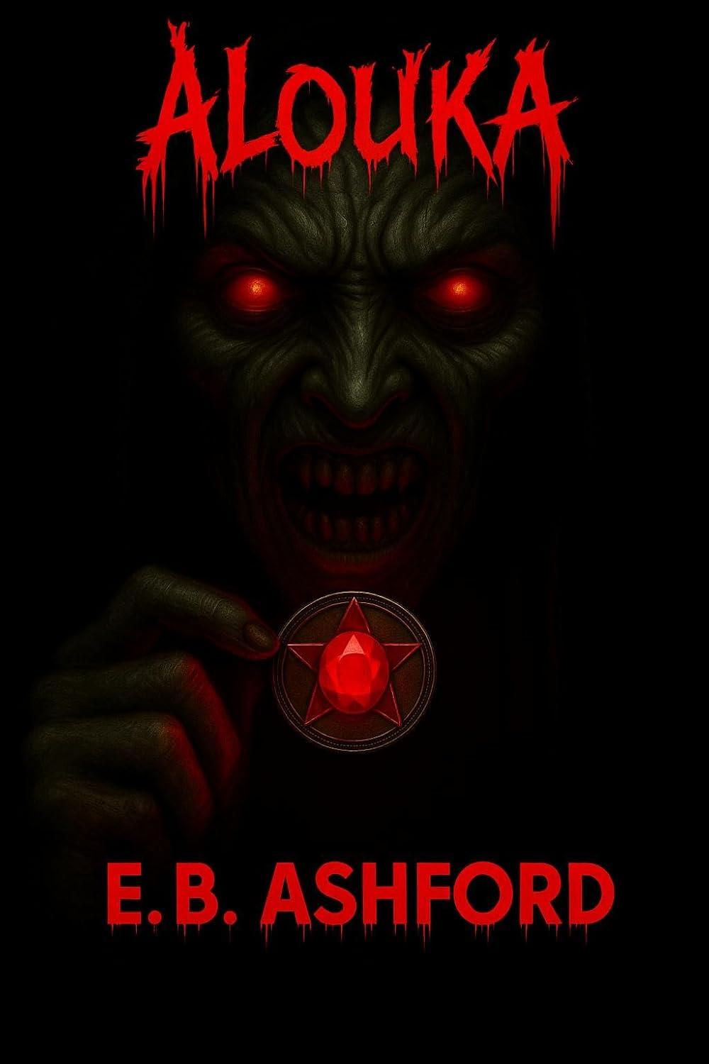 Couverture du roman d'horreur "Alouka", par l'auteur E. B. Ashford.