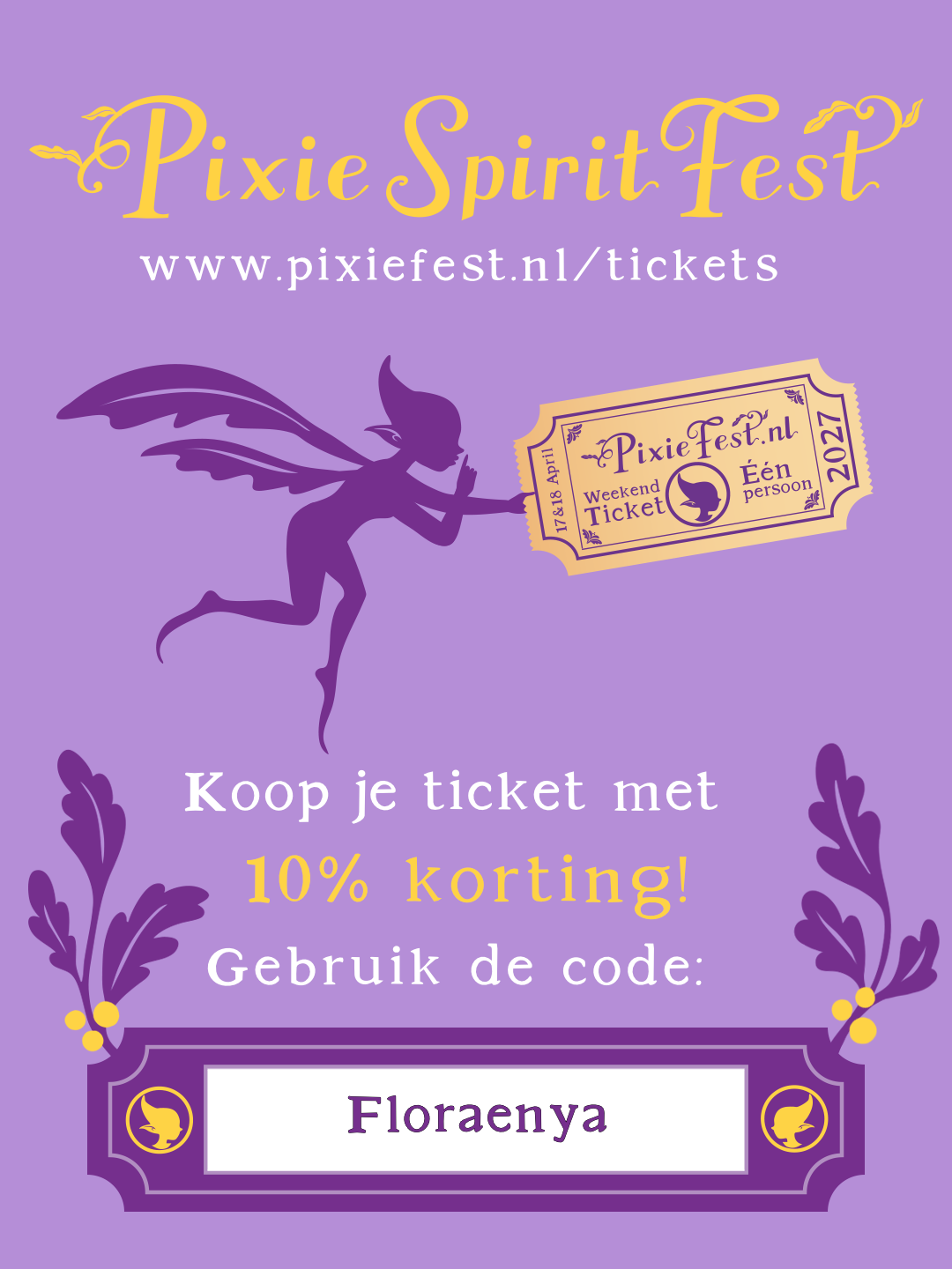 Ontvang 10% korting met code "Floraenya" tijdens het afrekenen van je tickets naar Pixie Spirit Fest!