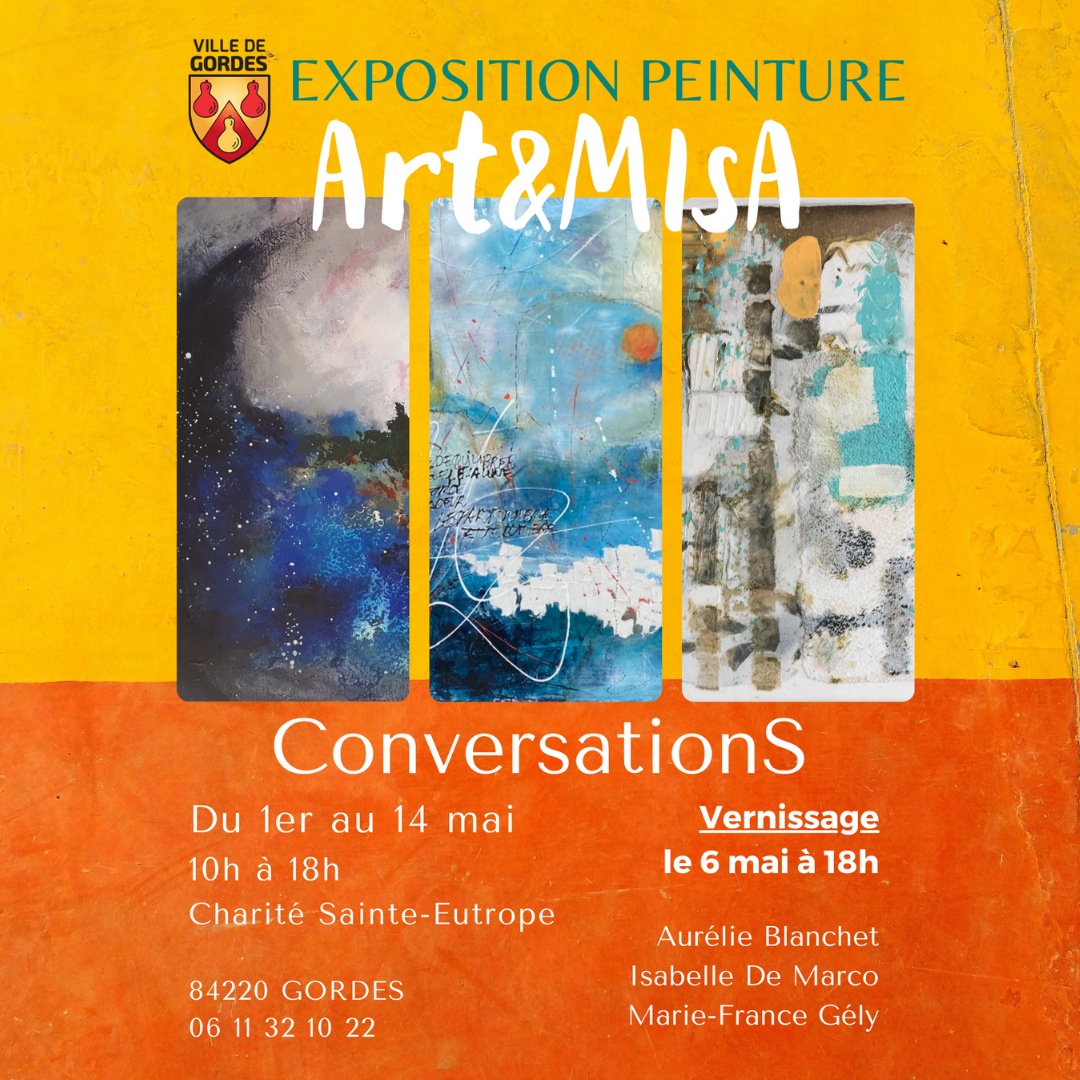Exposition du collectif d'artistes ArtéMIsA, dont à fait partie Aurélie Blanchet, à la galerie de la Charité Saint-Eutrope de Gordes, du 1er au 14 mai 2023