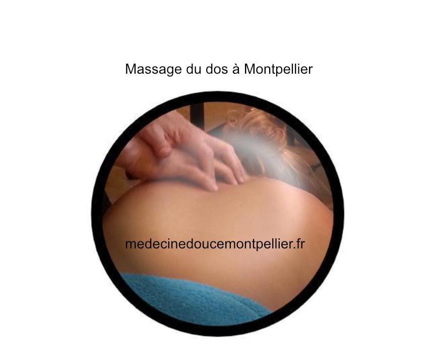 Massage du dos à Montpellier 
douleurs , détente & bien-être
Praticien qualifié 
 medecinedoucemontpellier.fr
