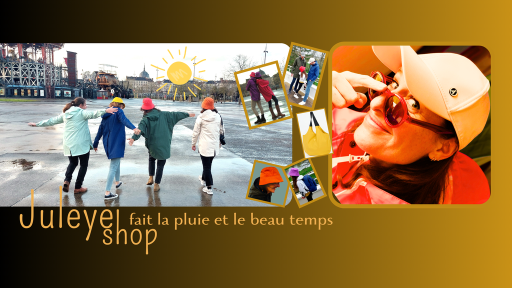 Juleye shop vetements et accessoires pour la pluie et le beau temps
