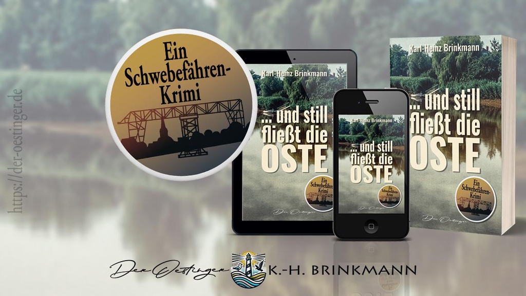 Der Schwebefähren-Krimi "... und still fließt die Oste"