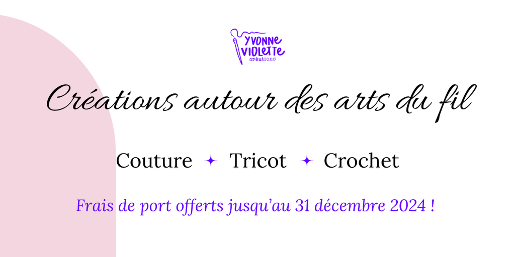 Créations autour des arts du fil
Couture, tricot, crochet
Commandes personnalisables