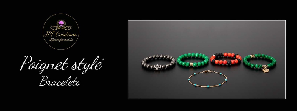 Bracelets. bijoux fantaisie JPF Créations