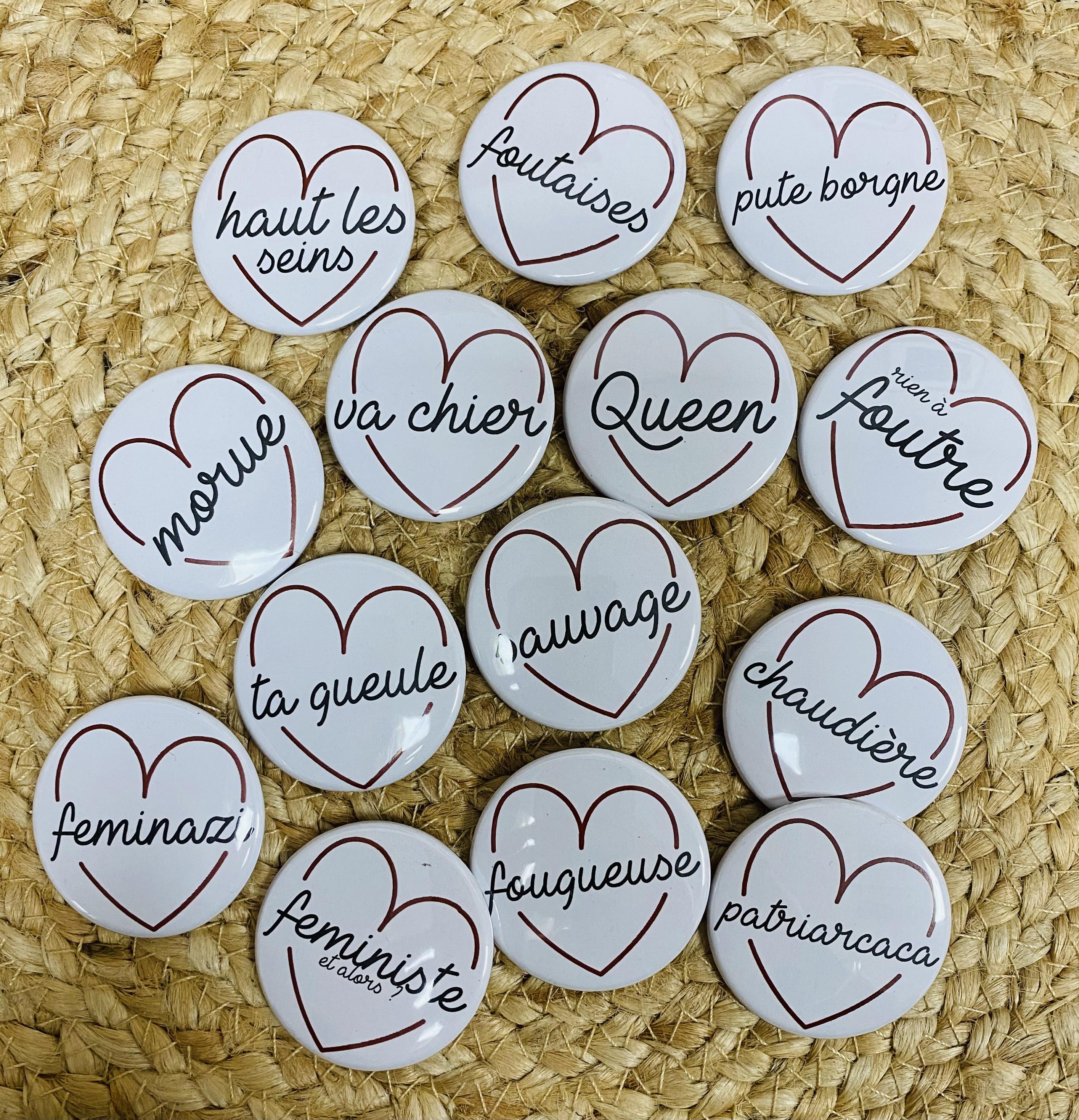 Des badges parce que je ne sais pas faire des pin's. Et puis les badges c'est vintage, c'est fun comme disent les jeunes milleniums