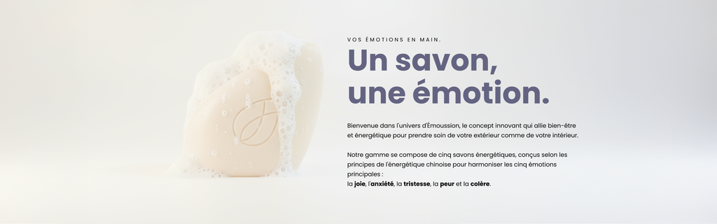 Un savon pour vos émotions