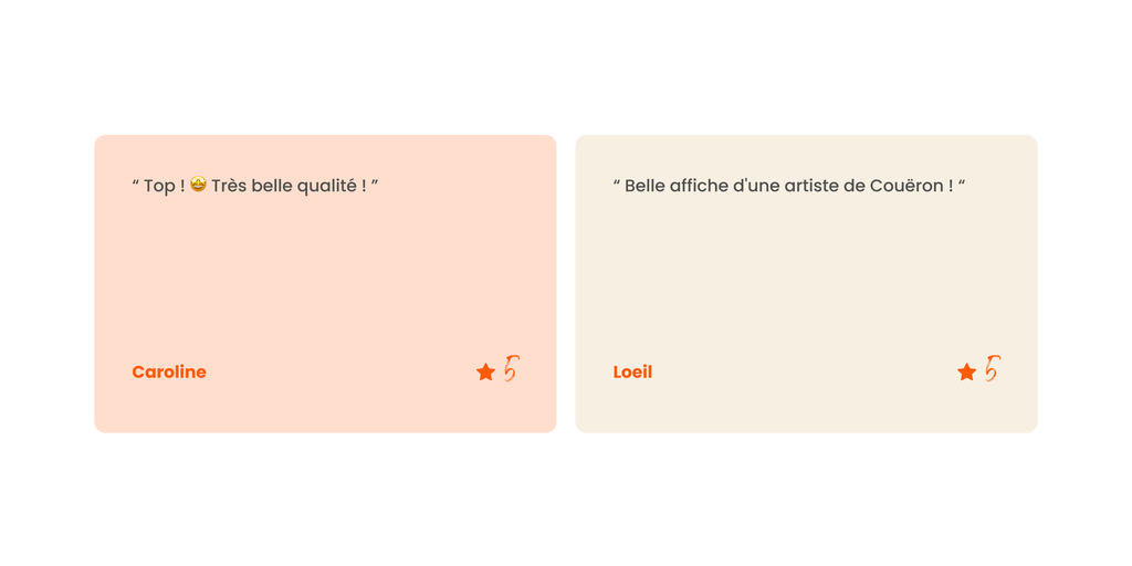 2 Avis clients :
“ Top ! 🤩 Très belle qualité ! ” - Caroline, 5 étoiles
“ Belle affiche d'une artiste de Couëron ! “ - L'œil, 5 étoiles