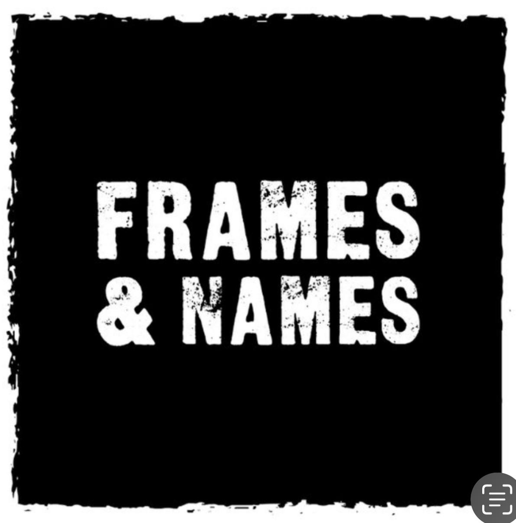 FRAMES & NAMES