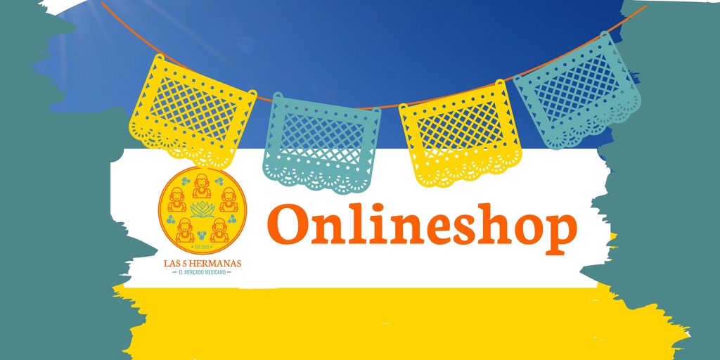 Las 5 Hermanas der Onlineshop für mexikanschiche Lebensmittel und Getränke