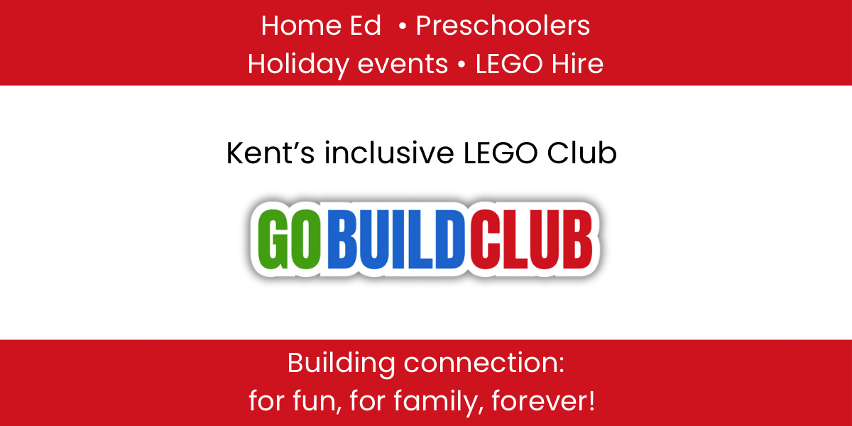 Go Build Club. Kent’s inclusive LEGO club. Home ed group, preschoolers, holiday events, LEGO hire. Building connection, for fun, for family, forever!