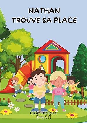 Nathan trouve sa place