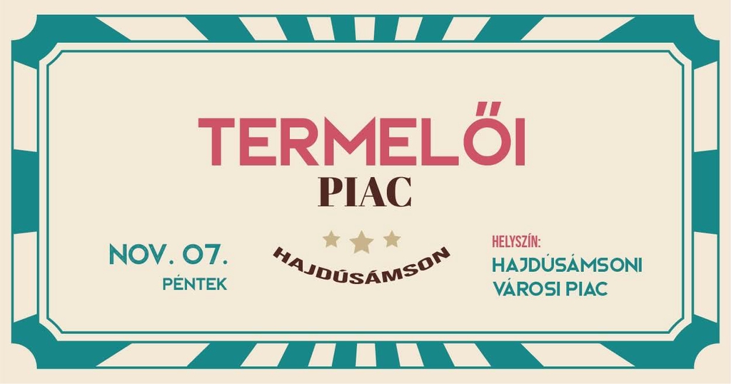 Minden hónap első péntekjén kerül megrendezésre a Hajdúsámsoni termelői piac.