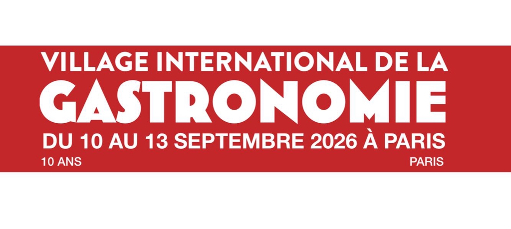 Acheter votre billet pour le Village International de la Gastronomie 2026, du 10 au 13 septembre 2026 à Paris