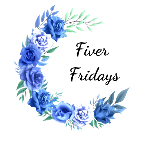 Fiver Fridays 