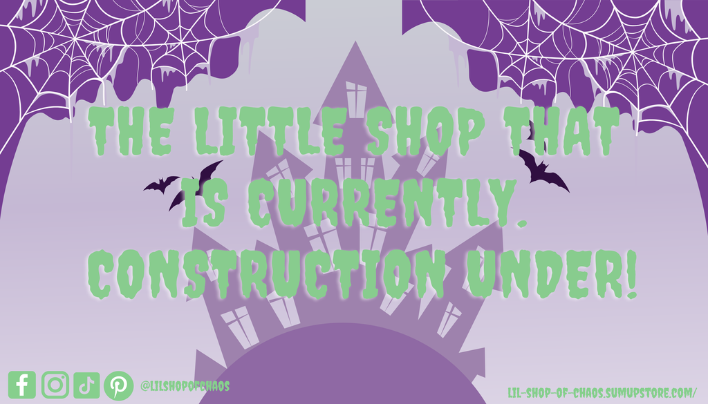The Little Shop that is under construction!