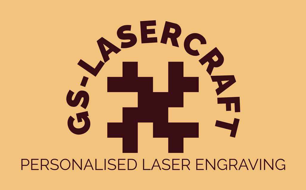 GS-Lasercraft. 
Personalised Laser Engraving 