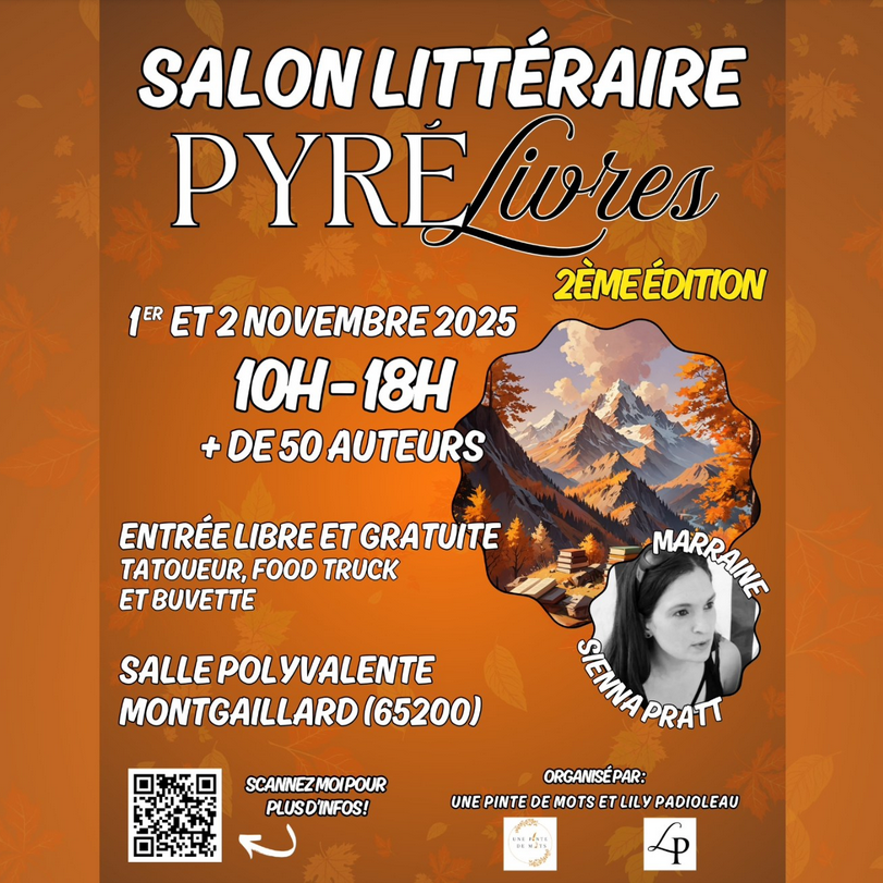 Affiche du Salon littéraire Pyrélivres 2025 à Montgaillard (Hautes-Pyrénées) – 2ᵉ édition, les 1ᵉʳ et 2 novembre 2025, réunissant plus de 50 auteurs. Entrée libre, animations, food truck et buvette, sous le parrainage de l’autrice Sienna Pratt.