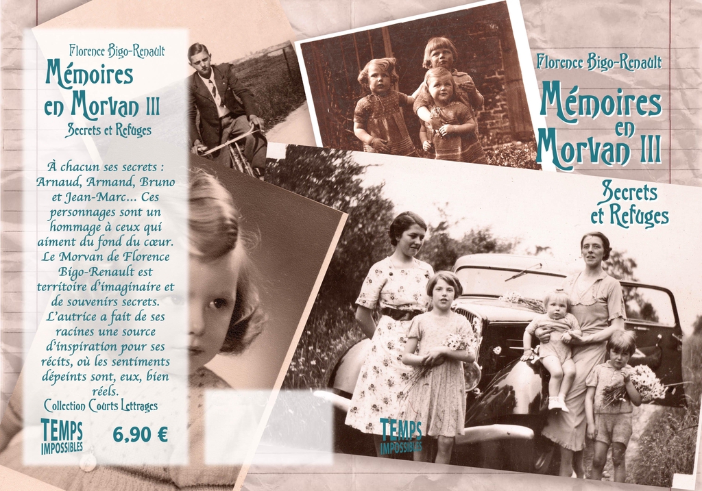 Mémoires en Morvan III : Secrets et refuges