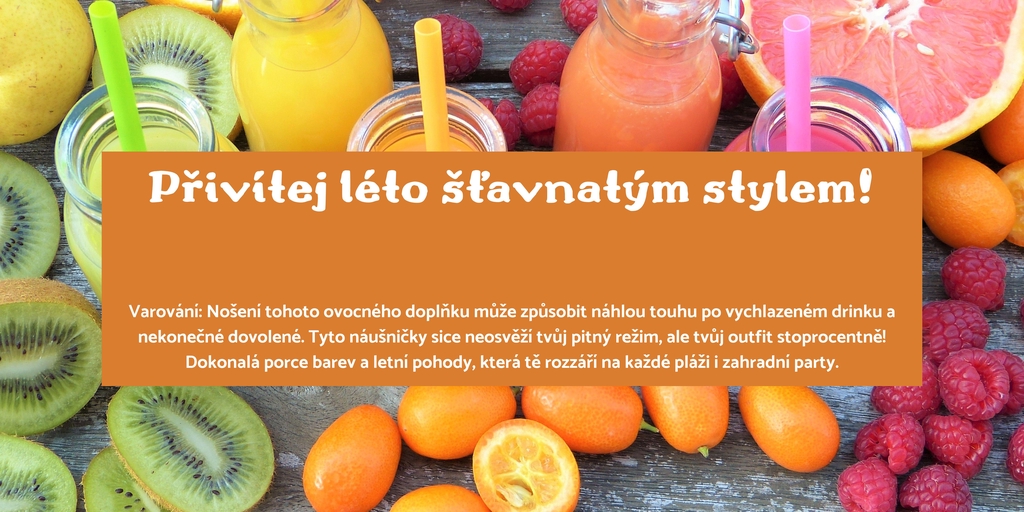Přivítej léto šťavnatým stylem! 