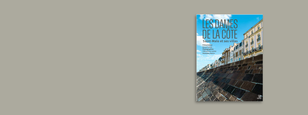 Les dames de la côte.
Saint-Malo et ses villas