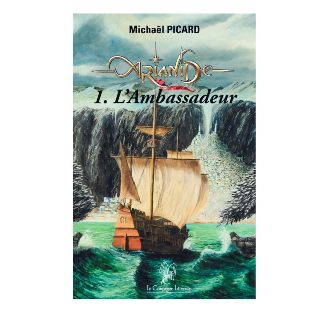 Arianide tome 1 L'ambassadeur Michaël Picard