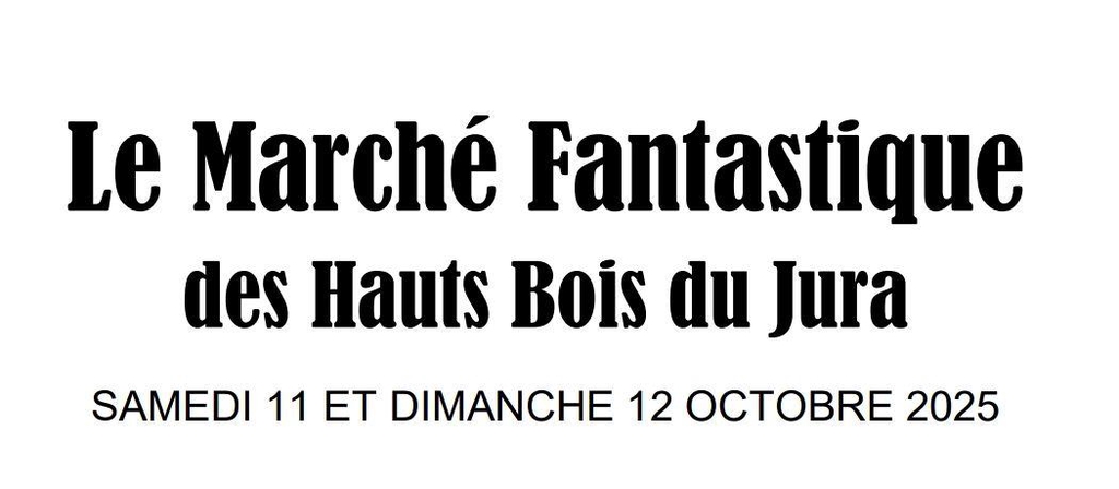 Marché Fantastique de Hayange (57)
11 & 12 Octobre 2015
