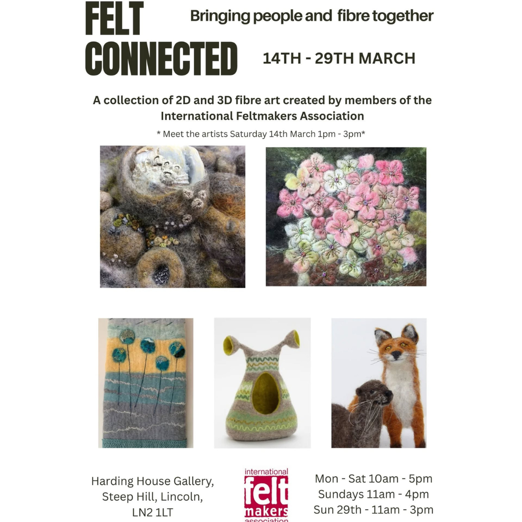 Felt Connected bringing people and fibre together. 14th March to 29th March