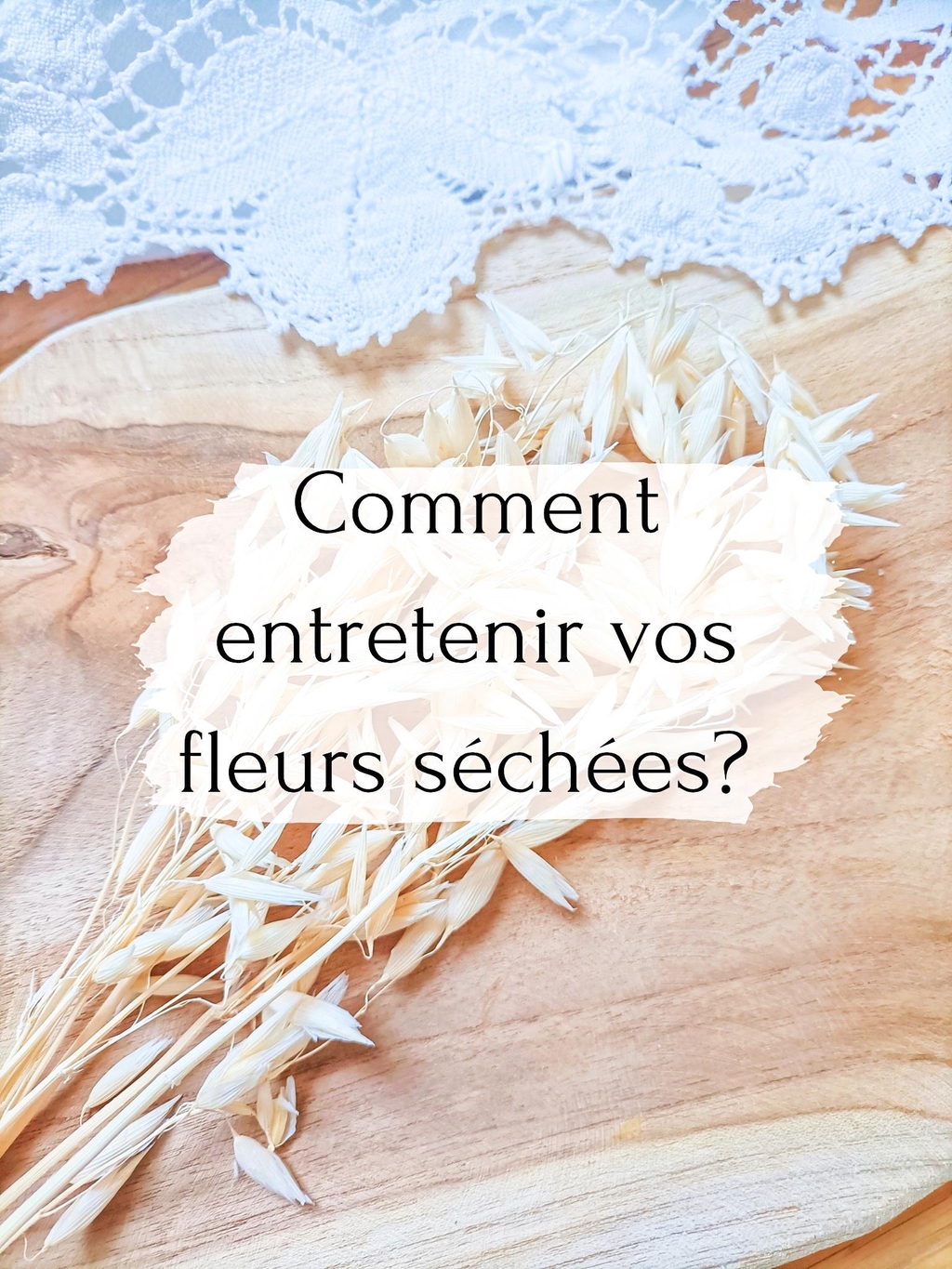 Fleurs séchées: Conseils d'entretien et astuces de La Maison Hibi