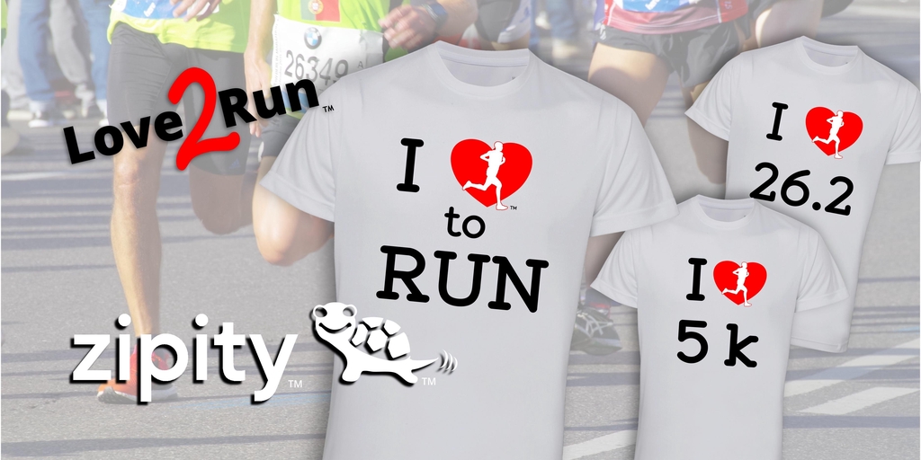 Zipity I love to Run, I love 5k, I Love 26.2 Technical t-shirts.