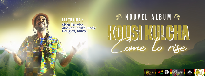 Bannière Kousi Kulcha Come to Rise