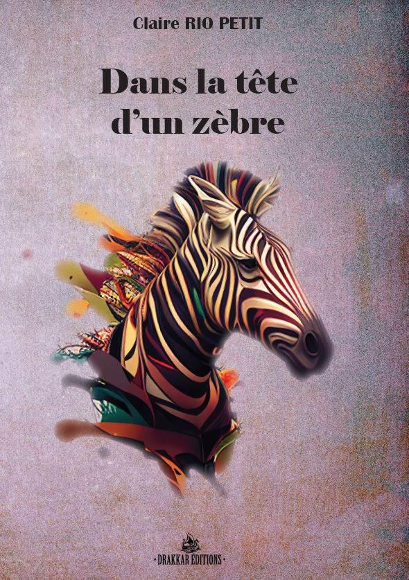 Dans la tête d’un zèbre (récit de vie pour ados / adultes)