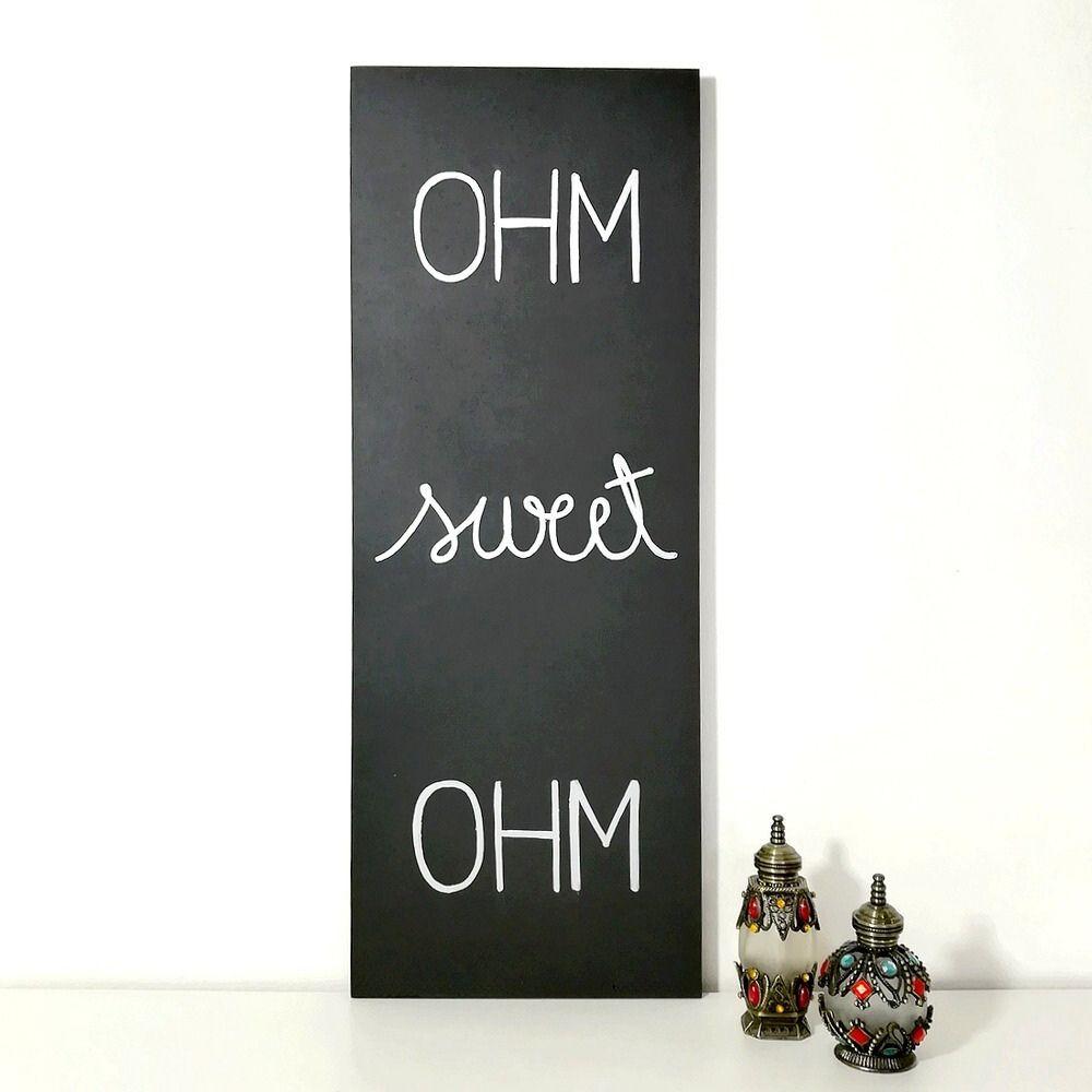 Calligraphie sur bois Ohm Sweet Ohm par Callicadeau