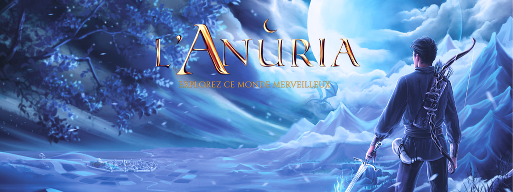 Bienvenue en Anùria !