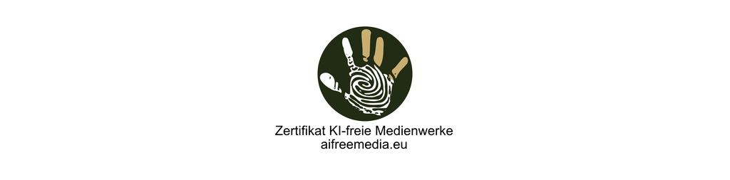 Zertifikat KI-freie Medienwerke
aifreemedia.eu