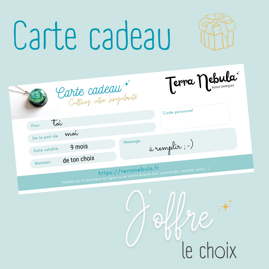 carte cadeau terra nebula bijoux oniriques montant au choix dépenser en ligne en direct création personnalisée sur demande inclusion photo envoi postal ou par mail idée cadeau chèque cadeau montant au choix