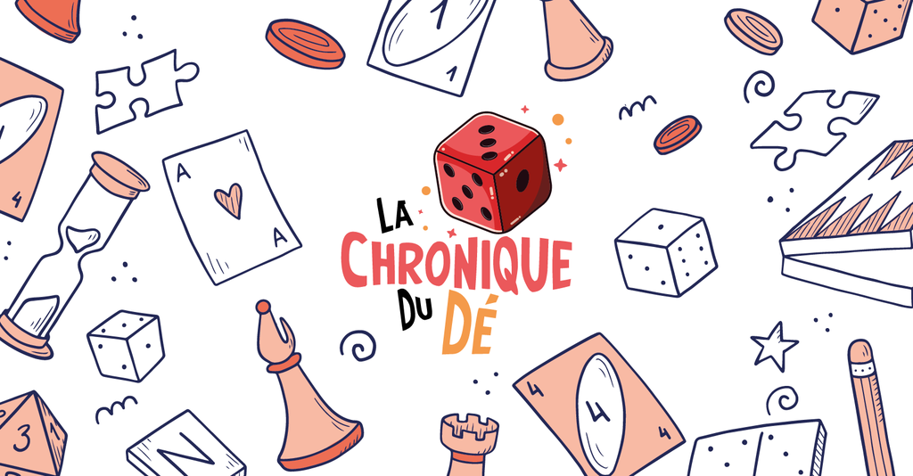 La Chronique du Dé