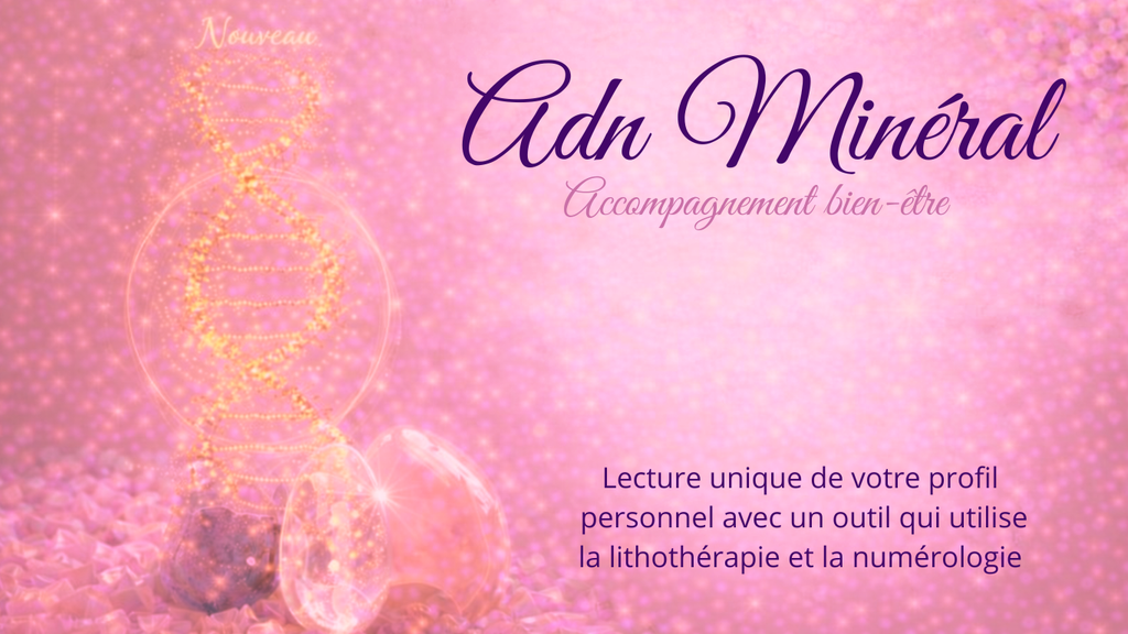 ADN Minéral : Outils de développement personnel avec les pierres