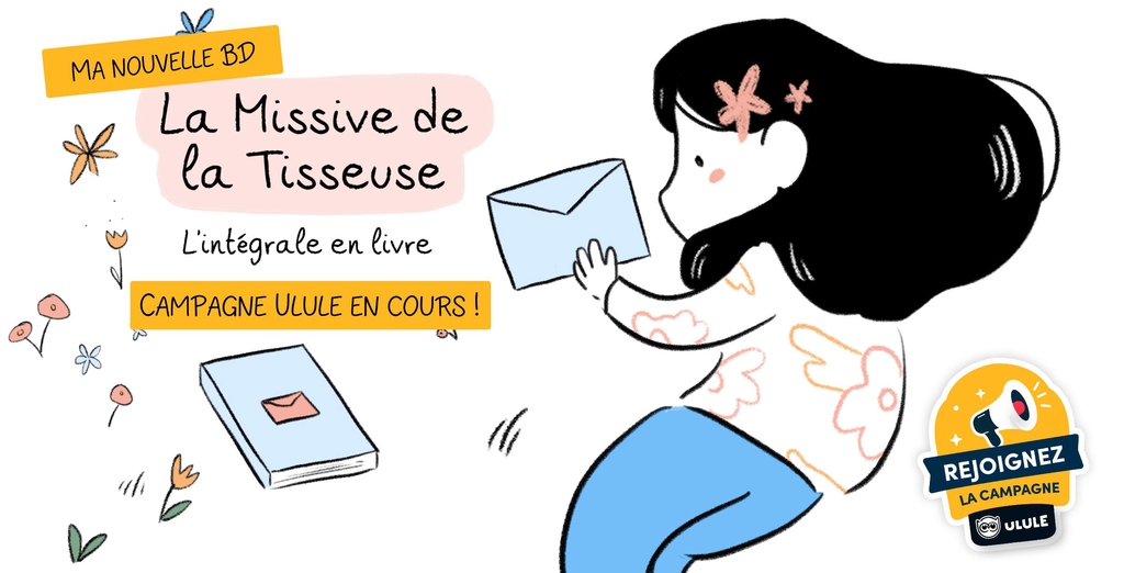La Missive de la Tisseuse : campagne Ulule lancée !