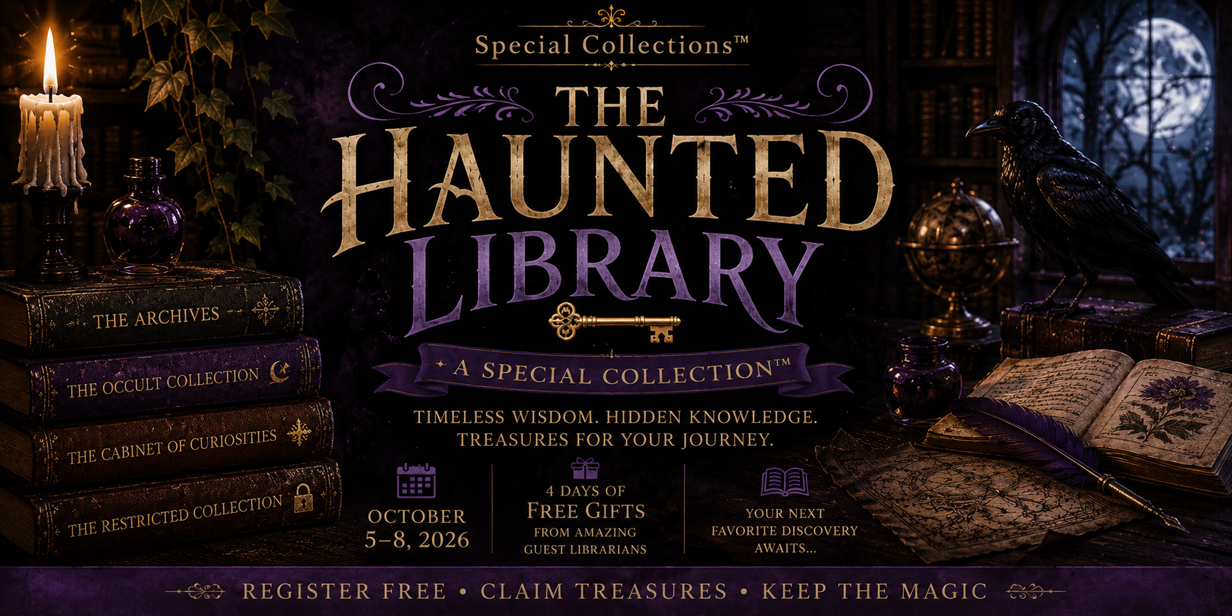 The Haunted Library: A Special Collection, a free online event of timeless wisdom, 5-8 Oct 2026.
