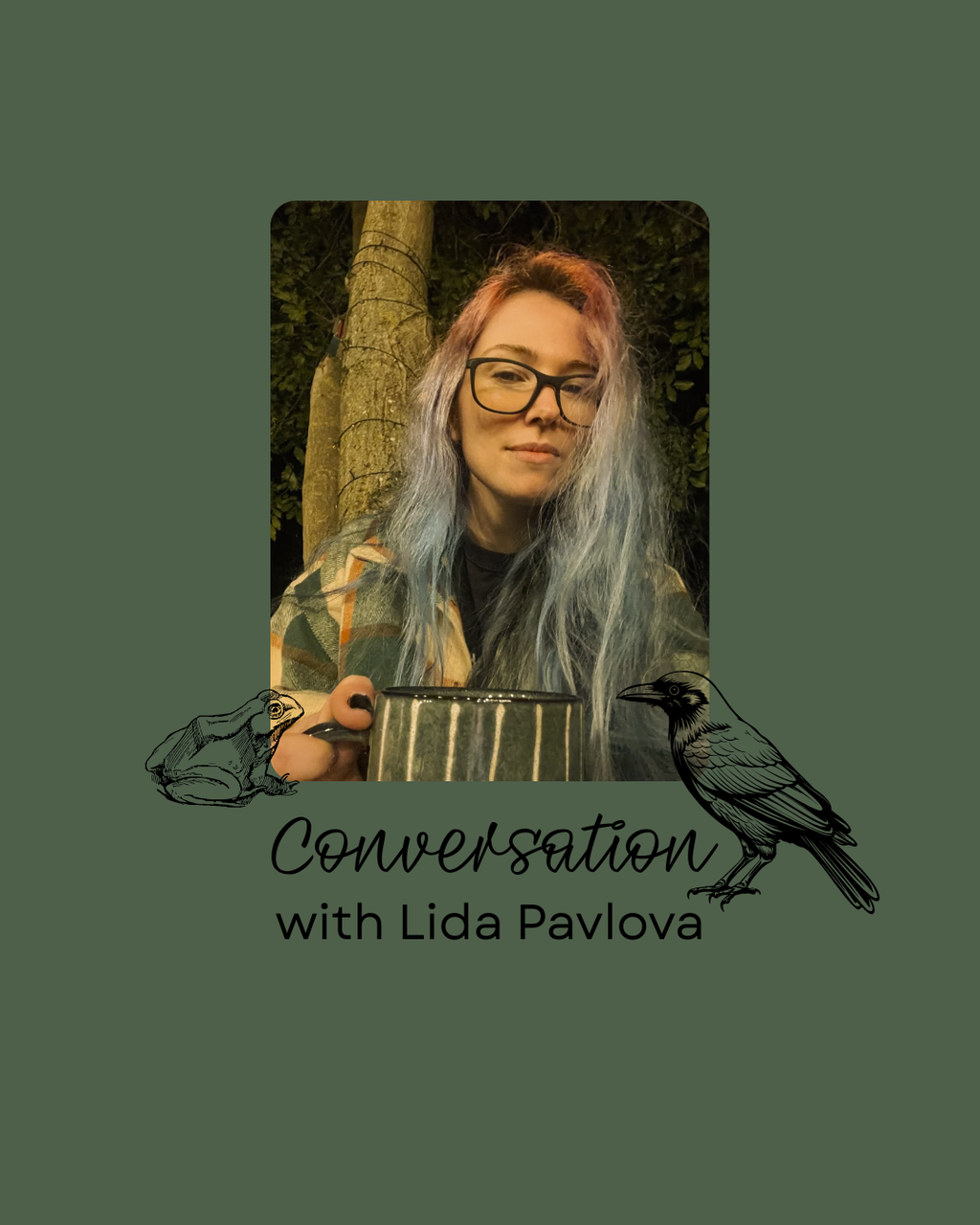 Photo of Lida Pavlova, the author of the Bird King Tarot and the Honey & Lavender Tarot, among others - with a text below: Conversation with Lida Pavlova - and graphics of a crow and a frog.